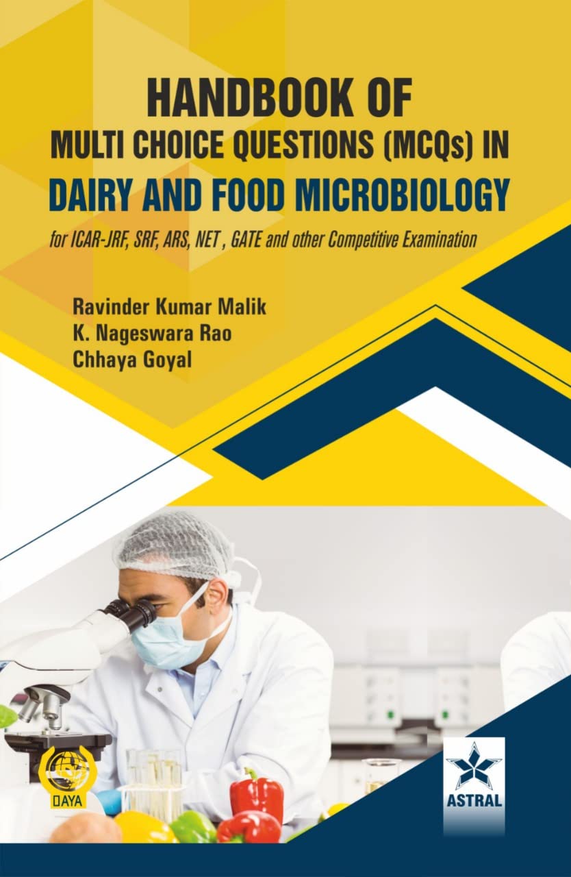 Handbook of Multi Choice Questions (MCQs) in Dairy and Food Microbiology: For ICAR-JRF SRF ARS NET GATE and Other Competitive Examination