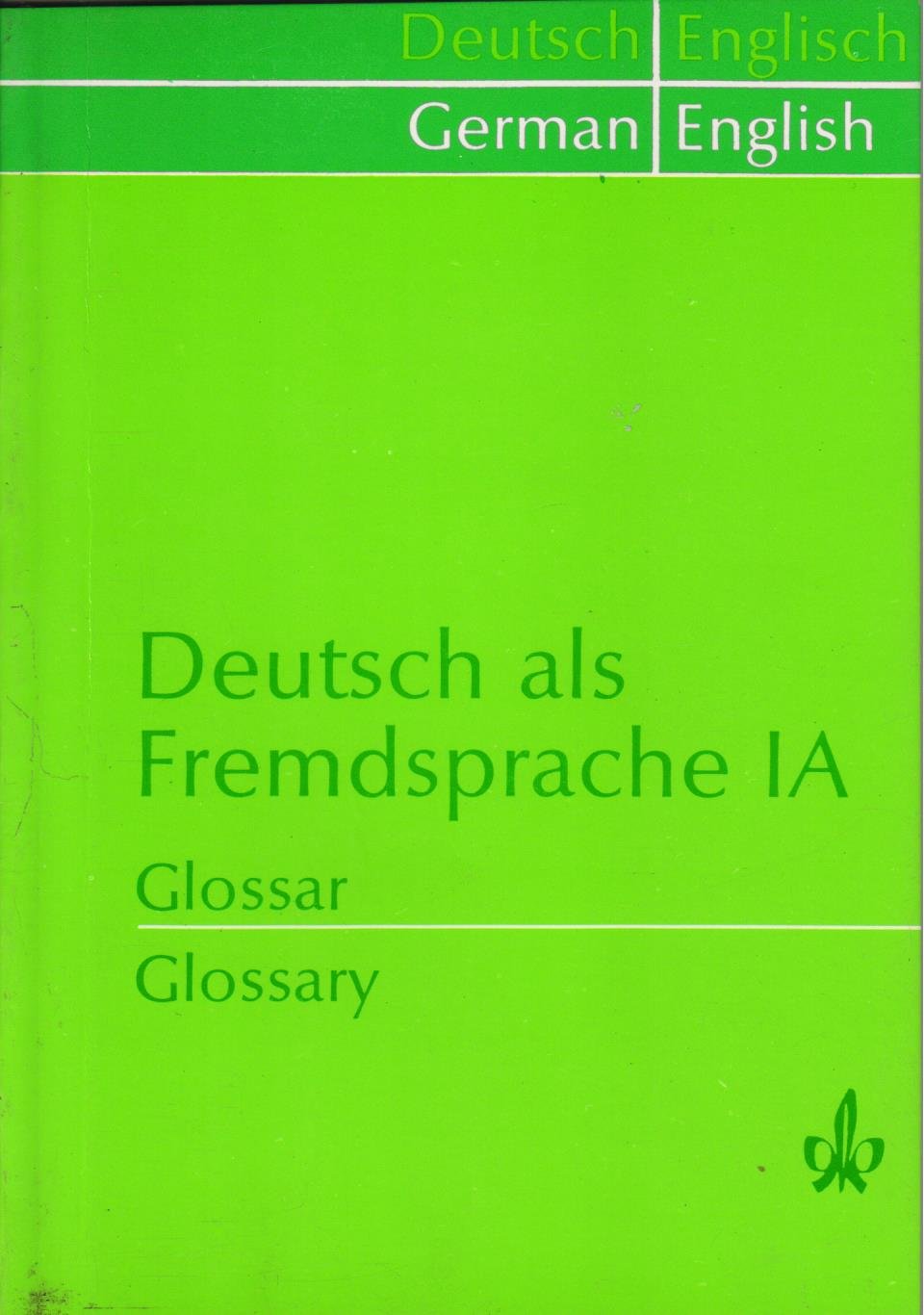 GERMAN AS A FOREIGN LANGUAGE IA GLOSSARY