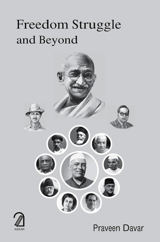 Freedom Struggle and Beyond