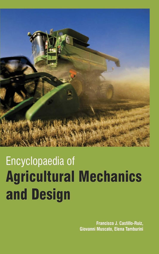 Encyclopaedia of Agricultural Mechanics and Design in 3 Vols
