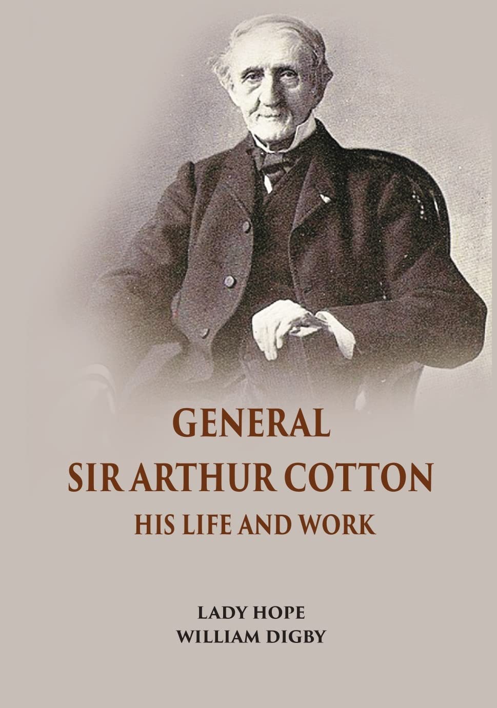 General Sir Arthur Cotton His Life And Work