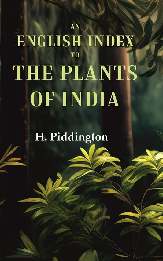 An English Index to the Plants of India - HARDCOVER