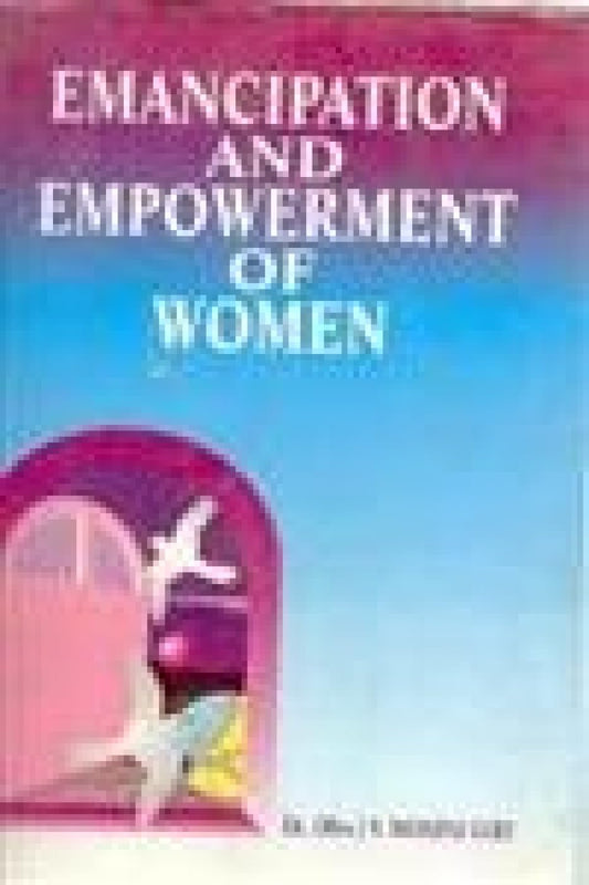 Emancipation and Empowerment of Women