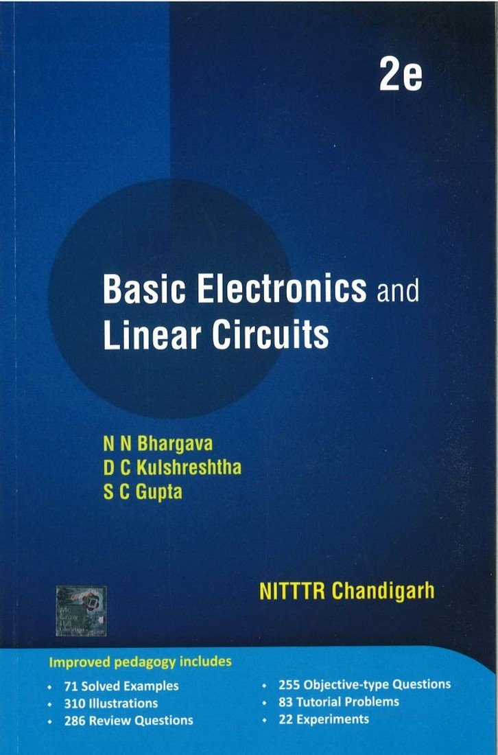 BASIC ELECTRONICS AND LINEAR CIRCUITS, 2ND EDN