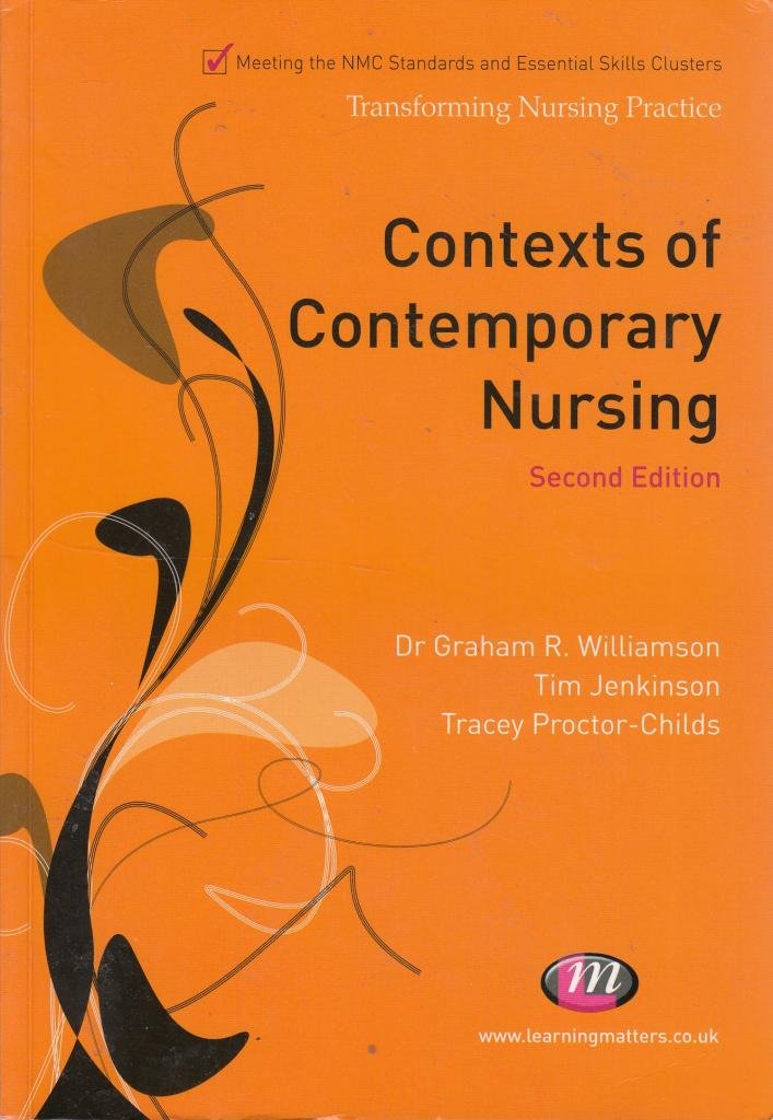 CONTEXTS OF CONTEMPORARY NURSING, SECOND EDITION