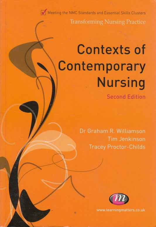 CONTEXTS OF CONTEMPORARY NURSING, SECOND EDITION