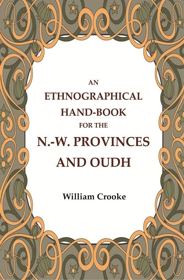 An Ethnographical Hand-Book for the N.-W. Provinces and Oudh  - Paperback