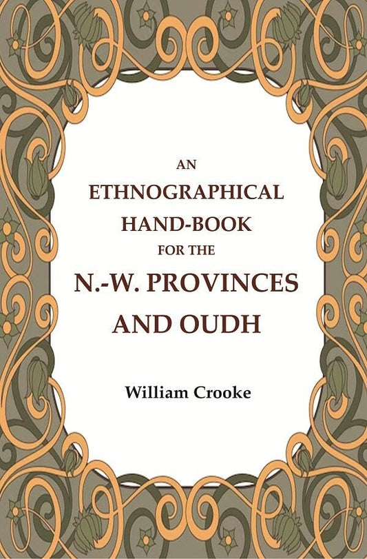 An Ethnographical Hand-Book for the N.-W. Provinces and Oudh  - Paperback