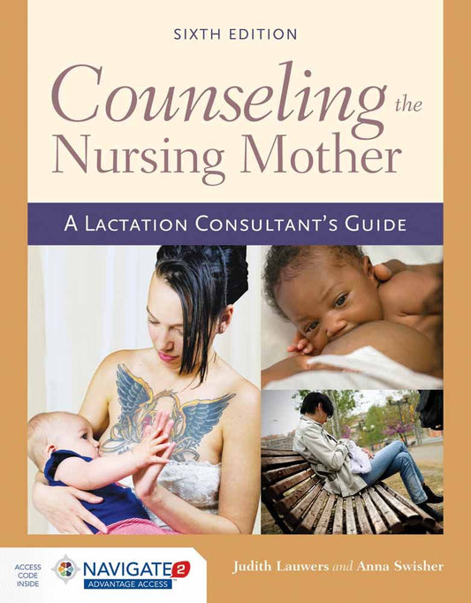 COUNSELING THE NURSING MOTHER, 6TH EDN