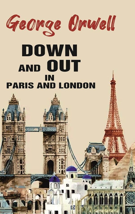 Down and Out in Paris and London - PAPERBACK