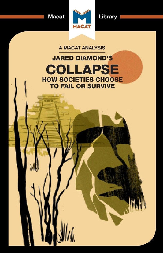 AN ANALYSIS OF JARED M. DIAMOND'S: COLLAPSE HOW SOCIETIES CHOOSE TO FAIL OR SURVIVE