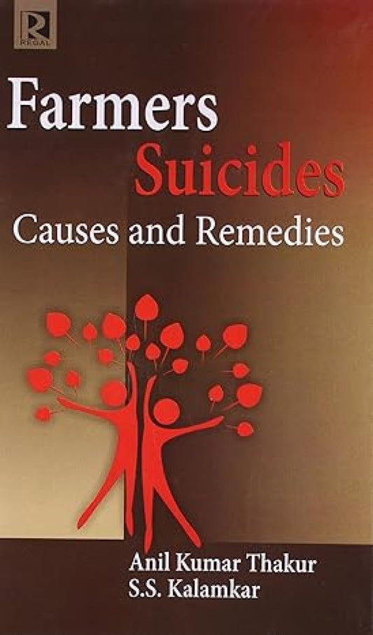 Farmer Suicides Causes and Remedies