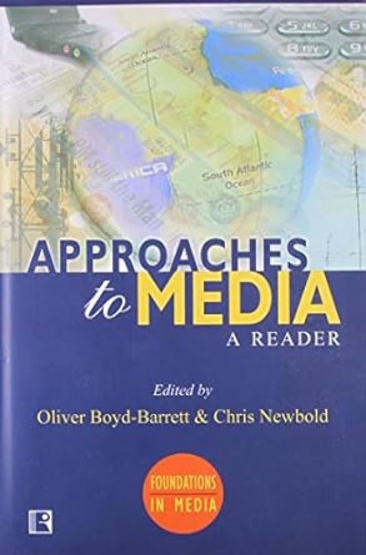 Approaches to Media: A Reader -Hardcover