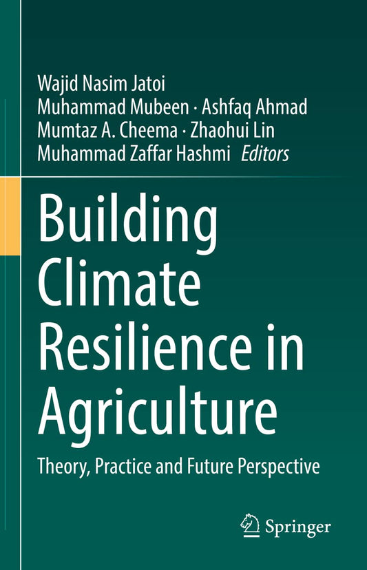 BUILDING CLIMATE RESILIENCE IN AGRICULTURE