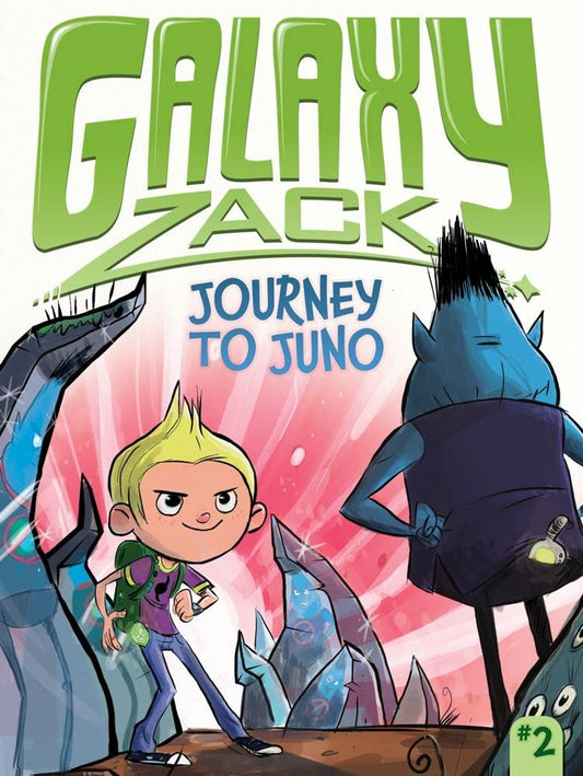 GALAXY ZACK 2: JOURNEY TO JUNO!, RAY O'RYAN