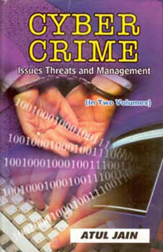 Cyber Crime: Issues, Threats and Management  2 VOLS. - Hardcover