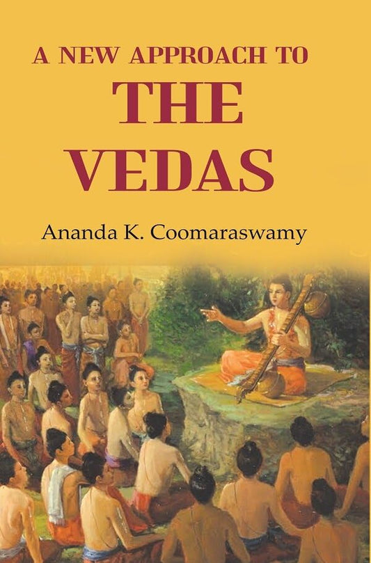 A New Approach to the Vedas  - Paperback