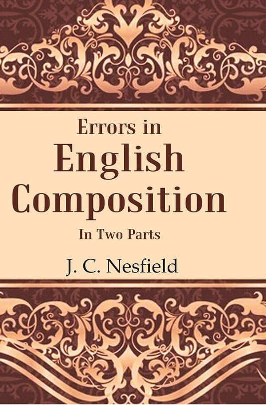 Errors in English Composition: In two Parts  - Paperback