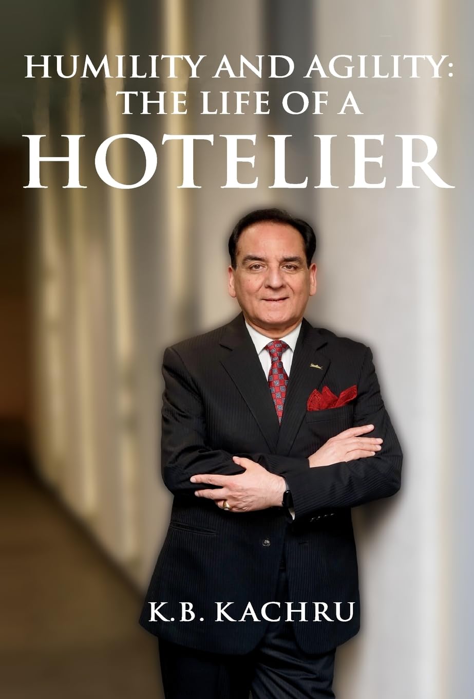 Humility and Agility’s The Life Of A Hotelier