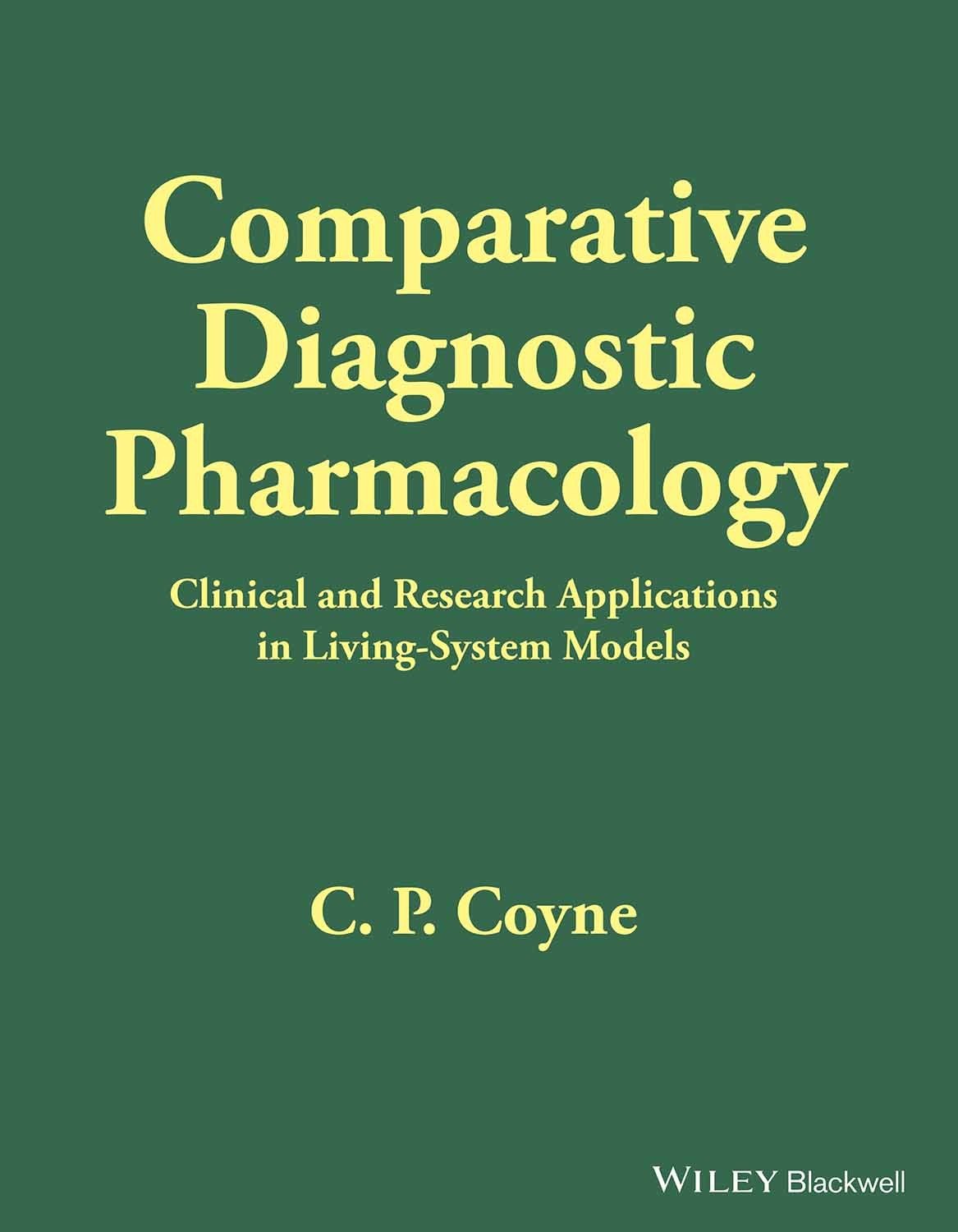 Comparative Diagnostic Pharmacology: Clinical and Research Applications in Living System Models