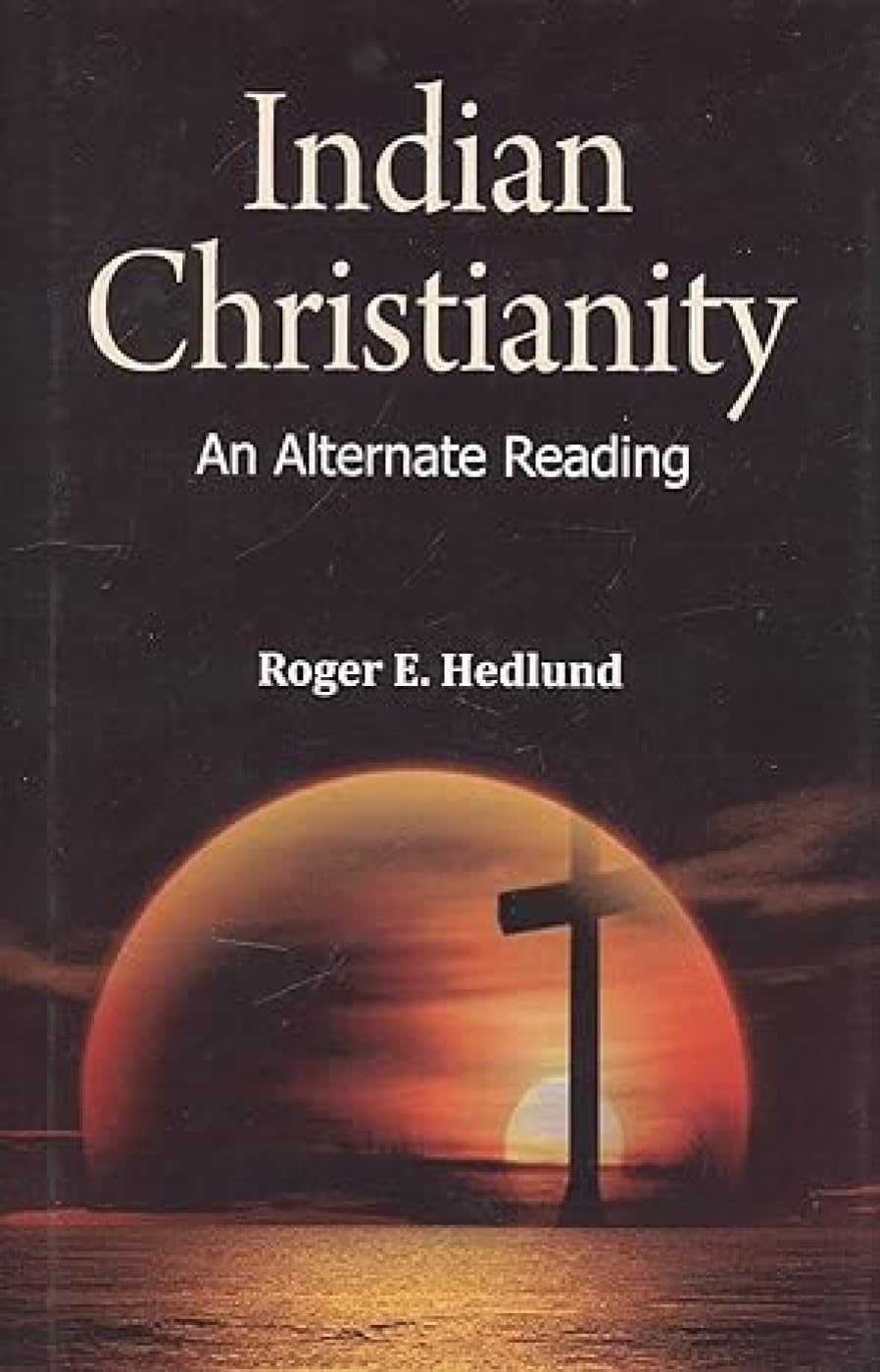 Indian Christianity : An Alternate Reading