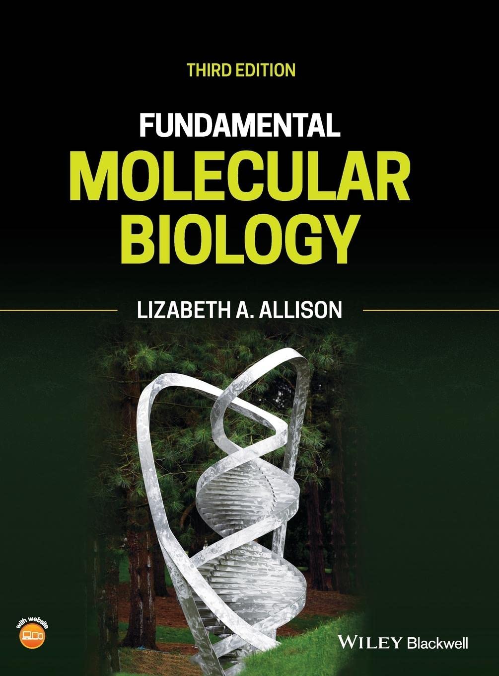 FUNDAMENTAL MOLECULAR BIOLOGY, THIRD EDITION