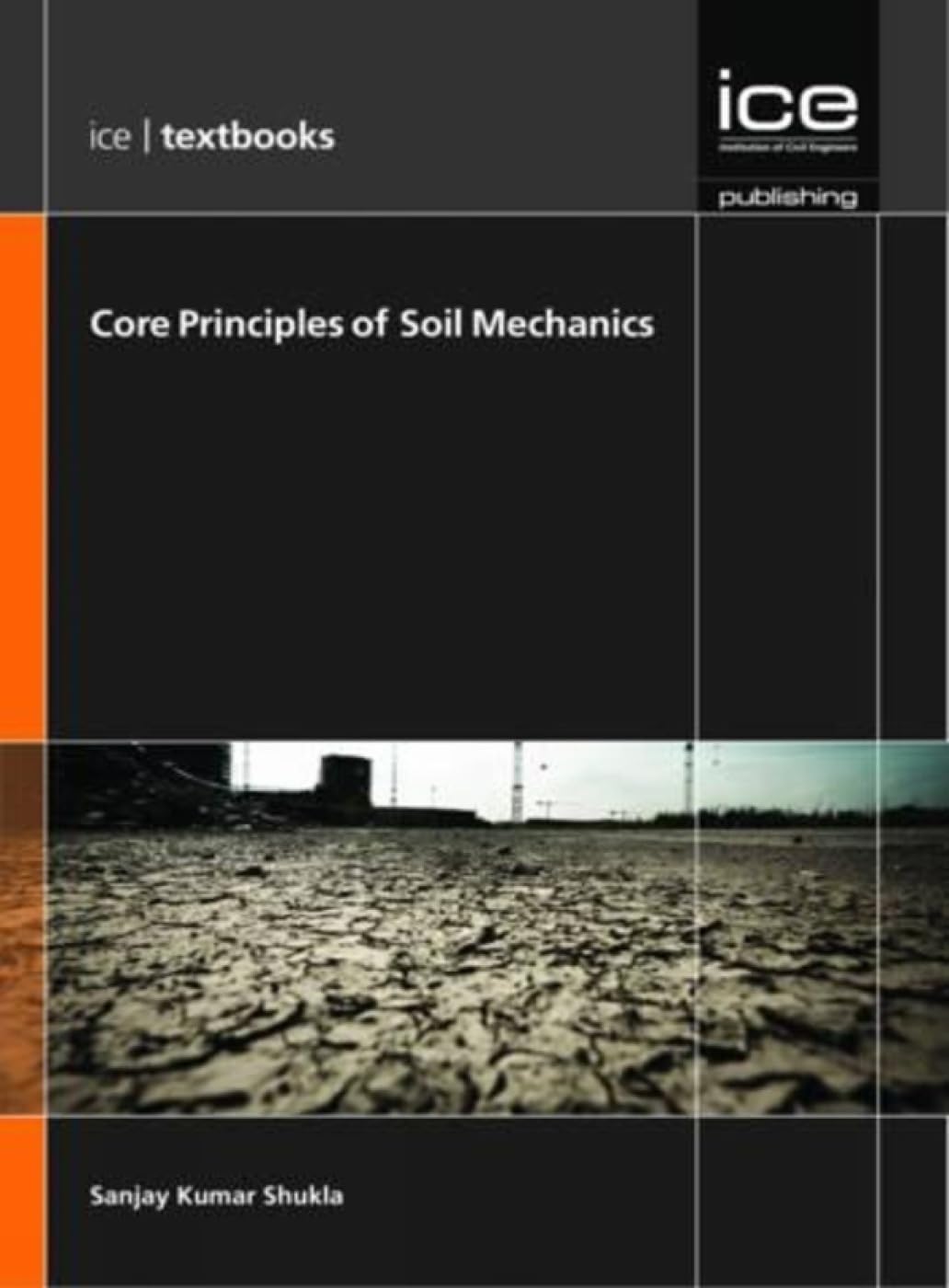 CORE PRINCIPLES OF SOIL MECHANICS