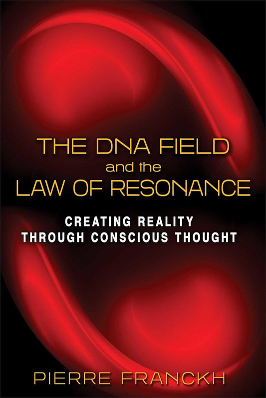 DNA FIELD AND THE LAW OF RESONANCE, PIERRE FRANCKH