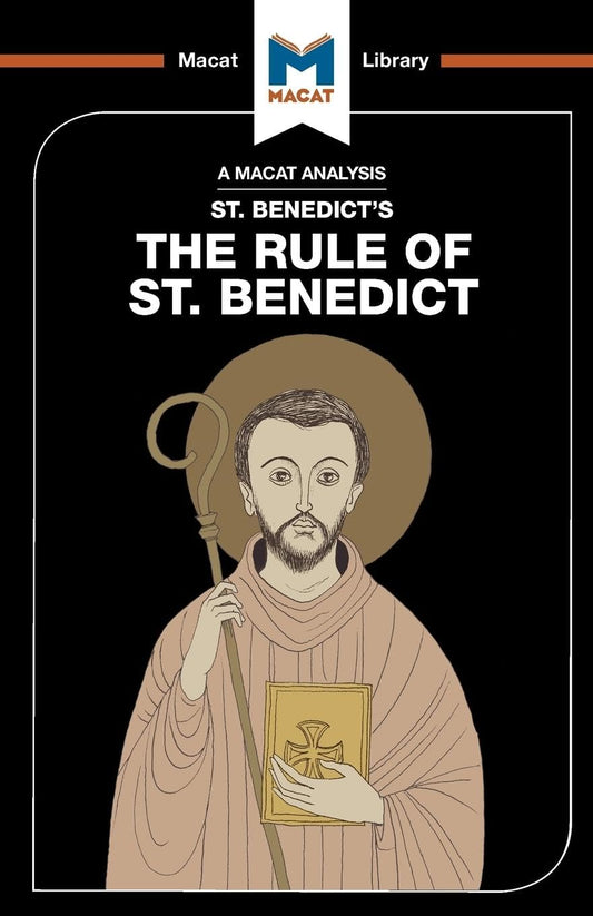 AN ANALYSIS OF ST. BENEDICT'S: THE RULE OF ST. BENEDICT