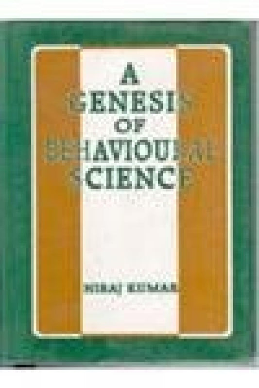 A Genesis of Behavioural Science
