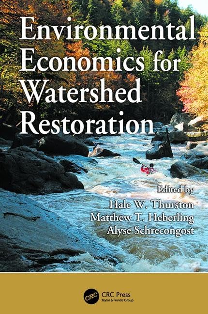 ENVIRONMENTAL ECONOMICS FOR WATERSHED RESTORATION