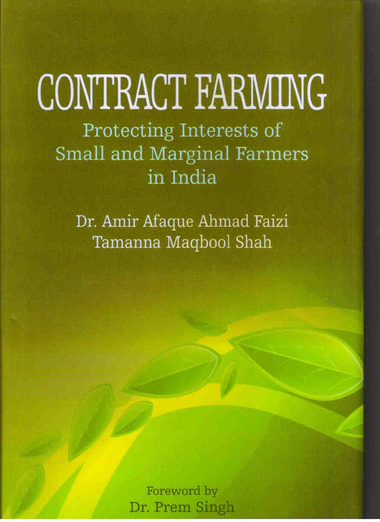 Contract Farming: Protecting Interests of Small and Marginal Farmers in India  - Hardcover