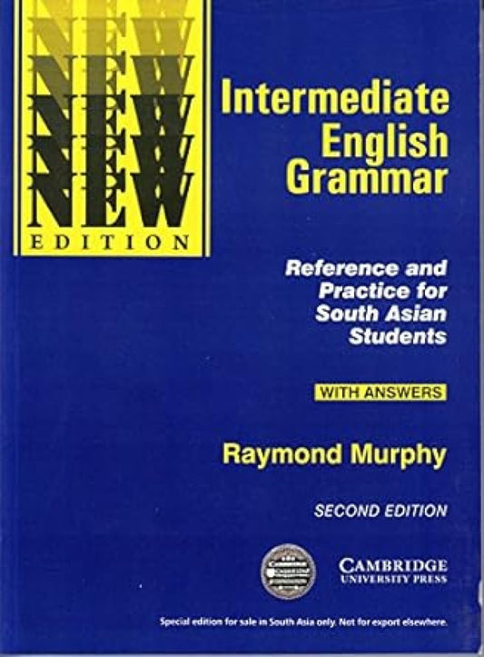INTERMEDIATE ENGLISH GRAMMAR: REFERENCE AND PRACTICE FOR SOUTH ASIAN STUDENTS, 2ED
