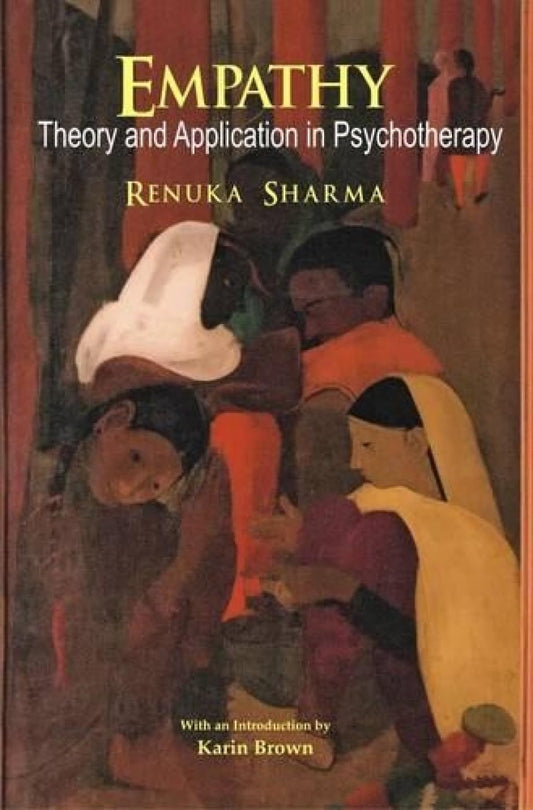 Empathy : Theory And Application In Psychotherapy - Hardcover