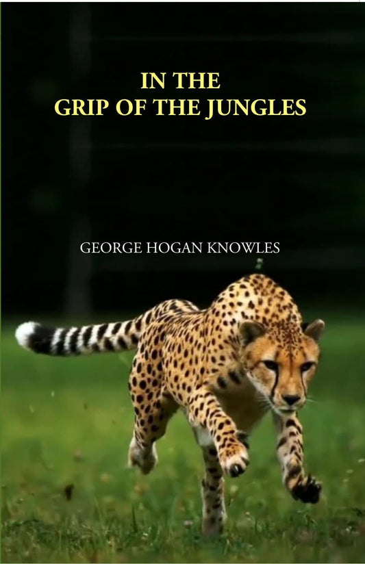 In The Grip Of The Jungles ,(HB)