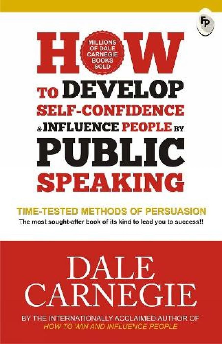 How to Develop Self-Confidence & Influence People By Public Speaking  - Classics