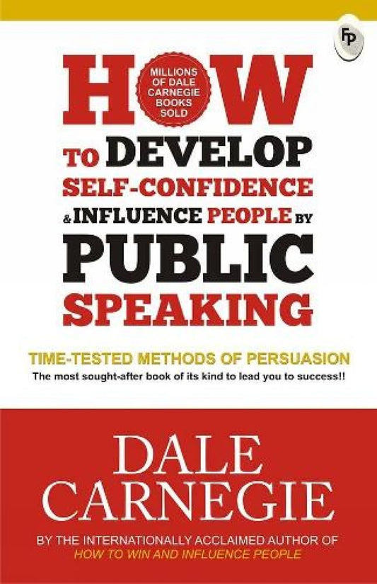 How to Develop Self-Confidence & Influence People By Public Speaking  - Classics