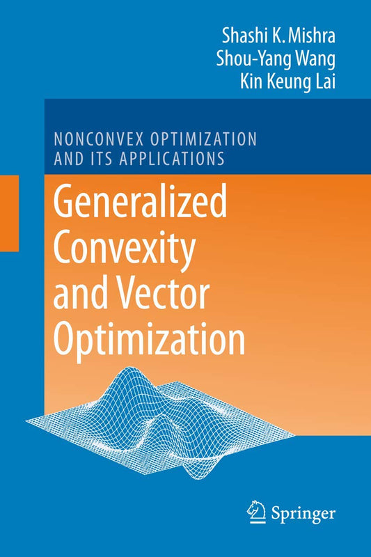 GENERALIZED CONVEXITY AND VECTOR OPTIMIZATION