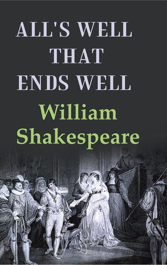 All's Well that Ends Well - Hardcover