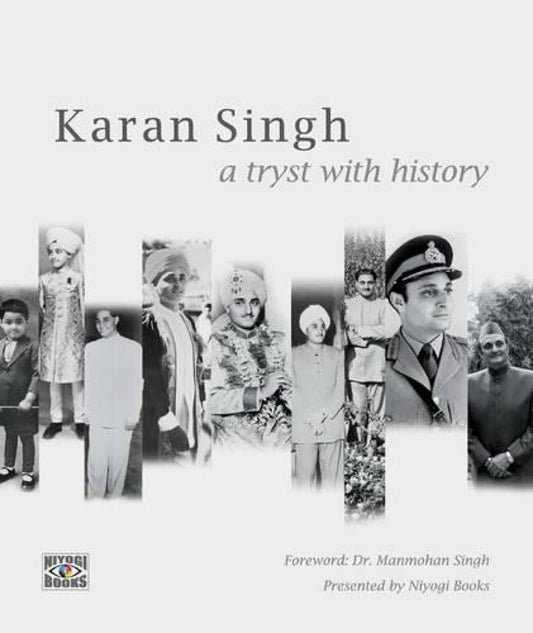 Karan Singh : A Tryst with History