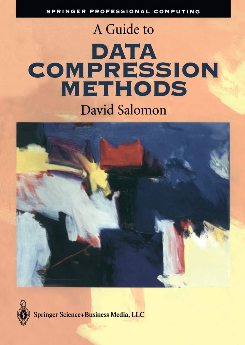 GUIDE TO DATA COMPRESSION METHODS {WITH CD-ROM} (SPRINGER PROFESSIONAL COMPUTING)