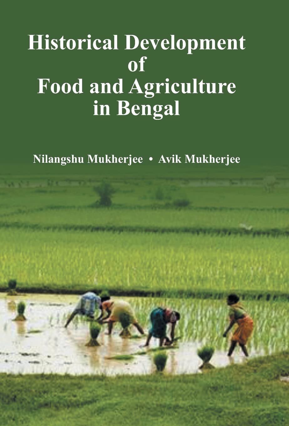 Historical Development of Food and Agriculture in Bengal