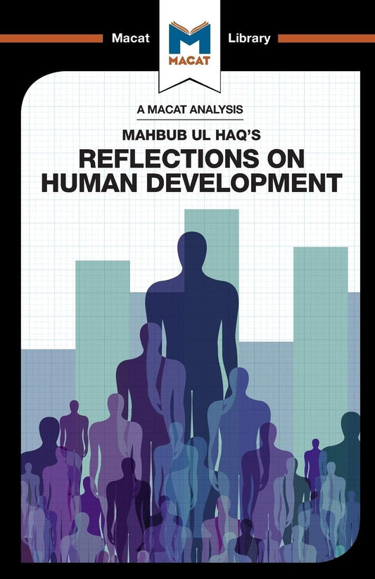 AN ANALYSIS OF MAHBUB UL HAQ'S: REFLECTIONS ON HUMAN DEVELOPMENT