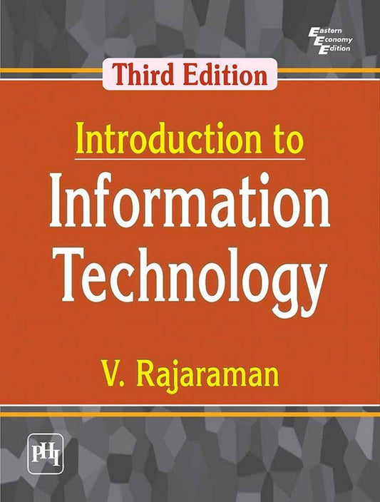 INTRODUCTION TO INFORMATION TECHNOLOGY, 3RD EDITION