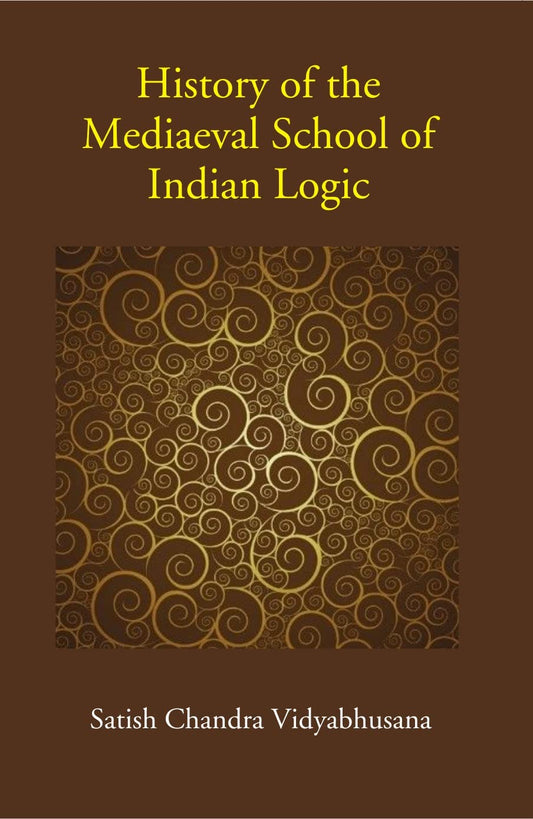 History of the Mediaeval School of Indian Logic (HB)