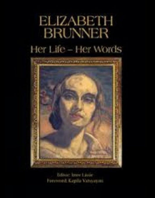 Elizabeth Brunner: Her Life Her Words