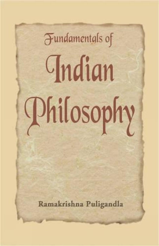 Fundamentals of Indian Philosophy  - Paperback