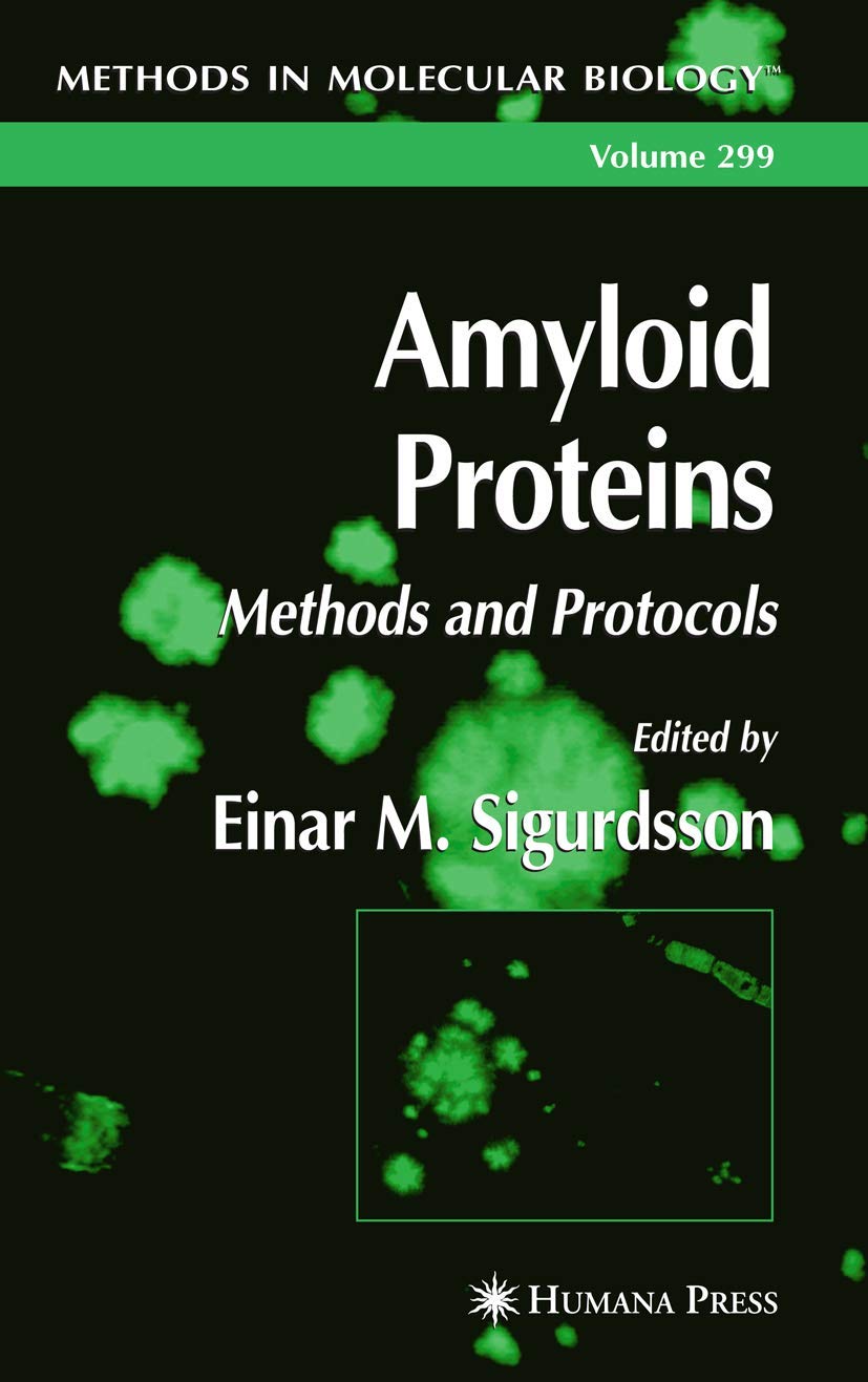 AMYLOID PROTEINS: METHODS AND PROTOCOLS VOL 299