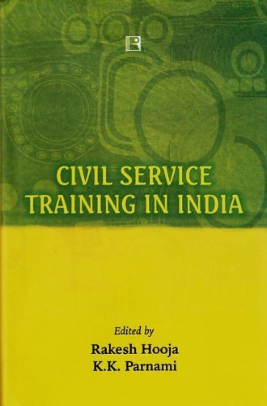 Civil Service Training in India -Hardcover