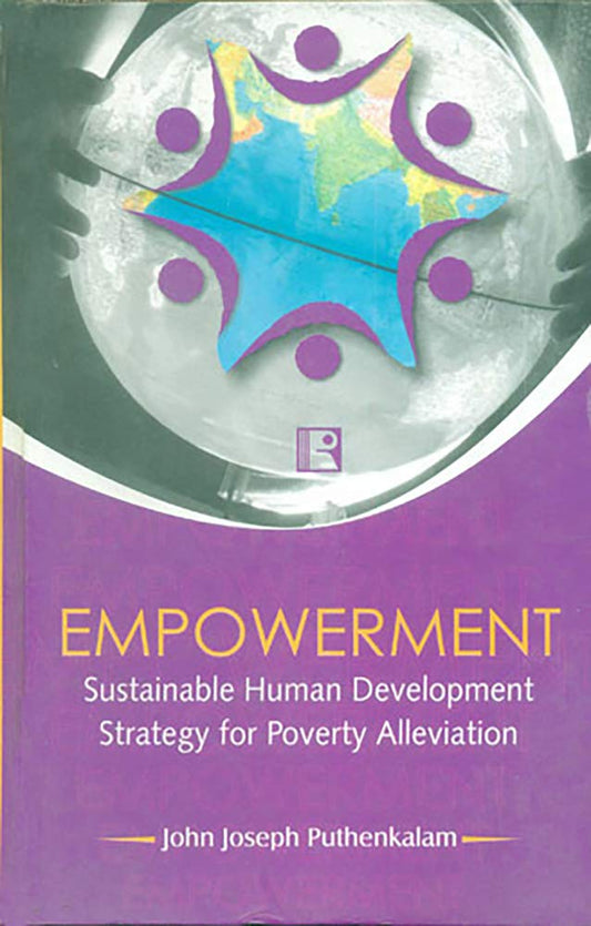 Empowerment: Sustainable Human Development strategy for Poverty Alleviation  -Hardcover